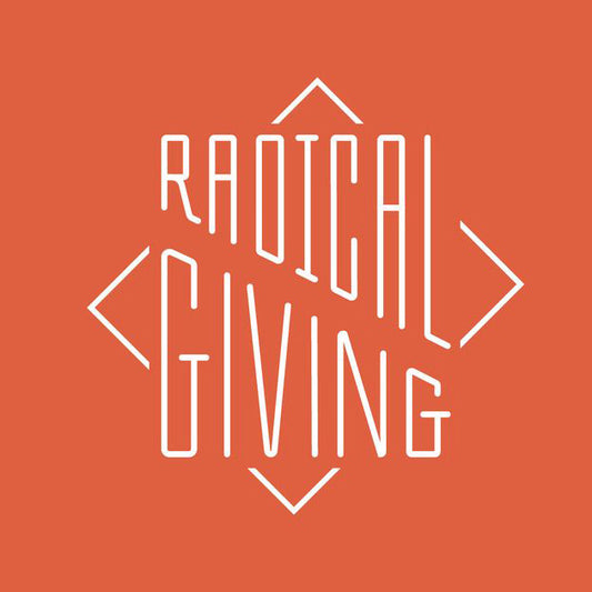 Radical Giving