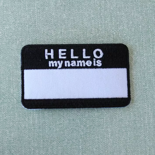 Hello My Name Is embroidered customisable Patch