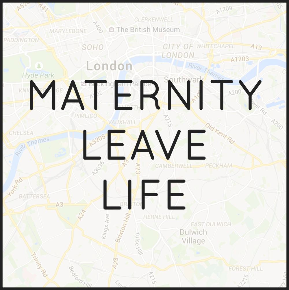 Maternity Leave Life