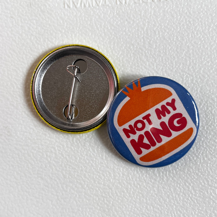 Not my King badges (set of 2)
