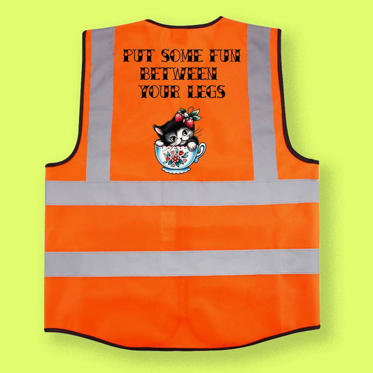 High vis vest PUT SOME FUN